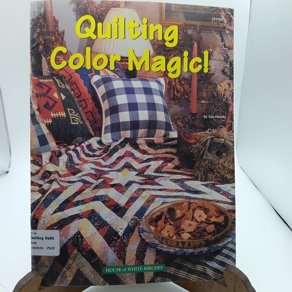 Quilting Color Magic By Sue Harvey House Of White Birches Paperback Book - Picture 1 of 2